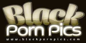 Black Porn Pics